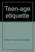 Teen-Age Etiquette B0007FZPUS Book Cover