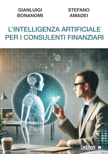 L'intelligenza artificiale per i consulenti finanziari