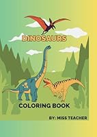 DINOSAURS COLORING BOOK B0F5PY7LMB Book Cover
