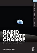 Rapid Climate Change: Causes, Consequences, and Solutions (Framing 21st Century Social Issues)