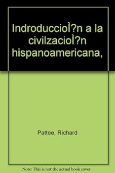 Indroduccio´n a la civilzacio´n hispanoamericana,