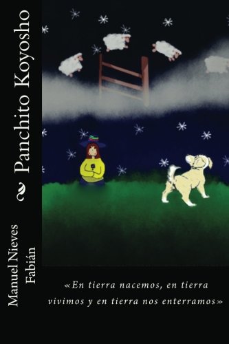 Panchito Koyosho (Spanish Edition): Nieves Fabián, Manuel L., Leiva ...