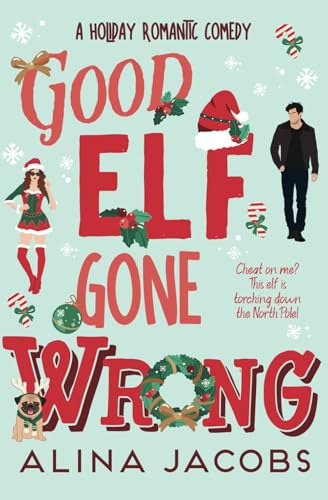 Good Elf Gone Wrong: A Holiday Romantic Comedy (The Wynter Brothers) - image 1