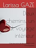  Deux chemins, un seul voyage intérieur: Une rencontre de deux énergies pour t’accompagner