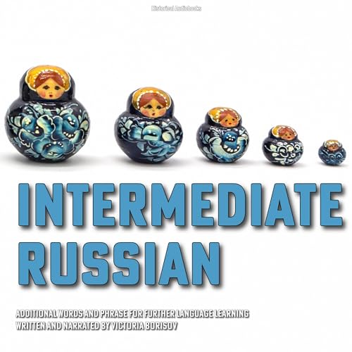 Intermediate Russian by Victoria Borisov episode artwork
