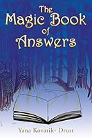 The Magic Book Of Answers 1503573273 Book Cover