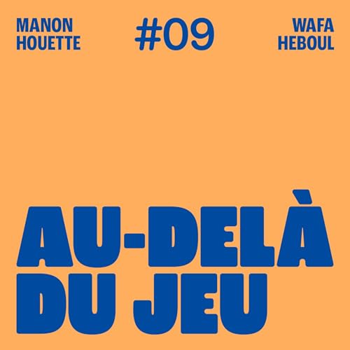 S1 - EP9 - Les rampes de skateboard comme moyen d&rsquo;expression et d&rsquo;&eacute;mancipation avec Wafa Heboul