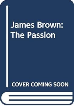 Hardcover James Brown: The Passion Book
