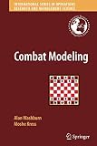 Combat Modeling (International Series in Operations Research & Management Science (134))