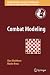 Combat Modeling (International Series in Operations Research & Management Science (134))