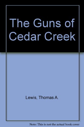 The Guns of Cedar Creek 0965926818 Book Cover