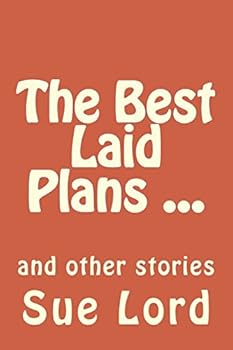 Paperback The Best Laid Plans: and other stories Book