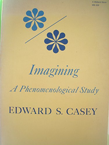 Imagining: A Phenomenological Study (Studies in... 0253202280 Book Cover