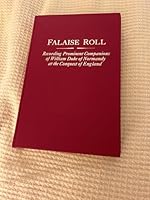 Falaise Roll Recording Prominent Companions of William Duke of Normandy at the Conquest of England B0007DDVHY Book Cover