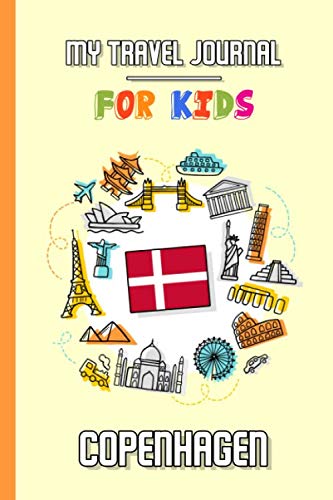 My travel journal for kids Copenhagen: Travel diary to fill in | 102 pages, 6x9 inches | To accompany the children during their stay