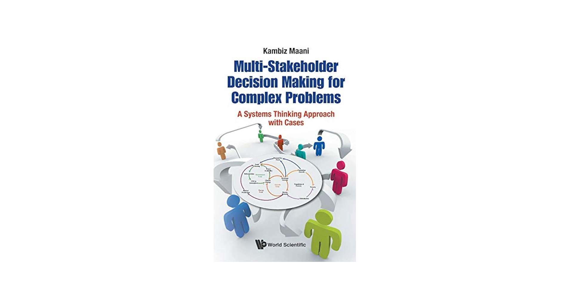 MULTI-STAKEHOLDER DECISION MAKING FOR COMPLEX PROBLEMS: A