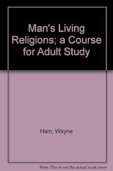Hardcover Man's Living Religions; a Course for Adult Study Book