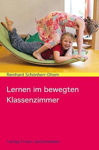 Preisvergleich Produktbild Lernen im bewegten Klassenzimmer