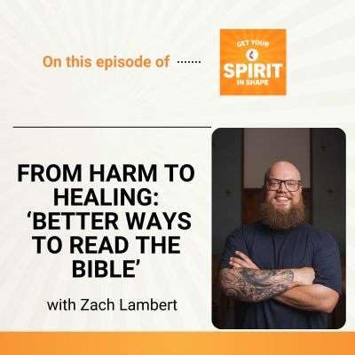 From harm to healing: ‘Better ways to read the Bible’