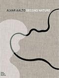 Alvar Aalto: Second Nature