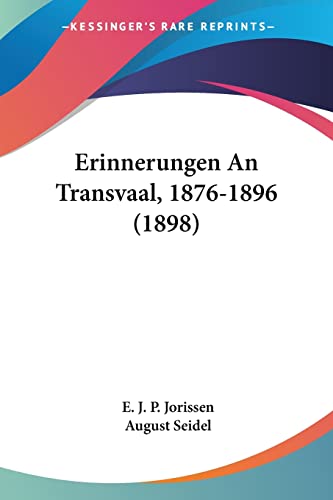 Erinnerungen An Transvaal, 1876-1896 (1898) (German Edition)