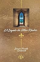 El legado de Allan Kardec 987214169X Book Cover