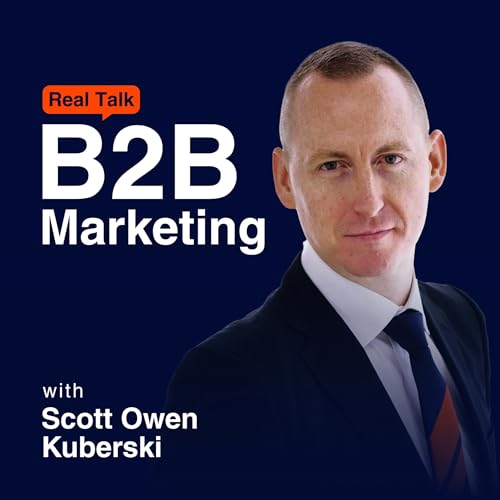 Couverture de Global B2B Marketing Podcast with Scott Owen Kuberski