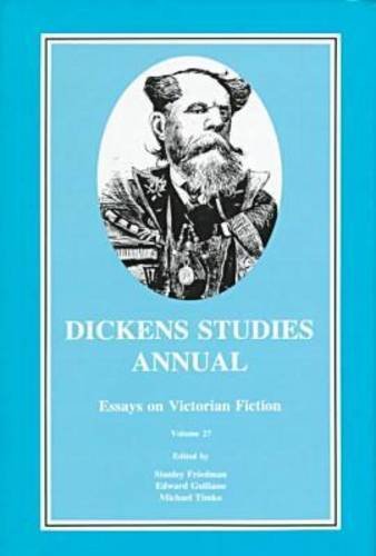 Dickens Studies Annual: Essays on Victorian Fiction: Friedman, Stanley ...