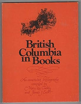 Paperback British Columbia in books: An annotated bibliography Book