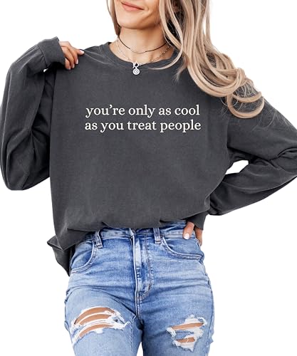 Moonloom Kindness Shirt, You're Only as Cool as You Treat People, Women's Retro Vintage Graphic Tee, One Size, Blue, Long Sleeve, Crew Neck, 100% Cotton, Graphic T-Shirt, Shirt3