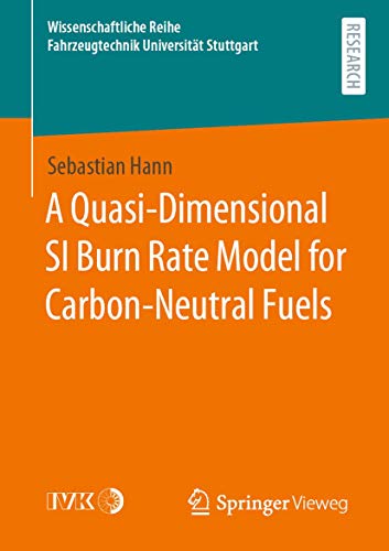 A Quasi-Dimensional SI Burn Rate Model for Carbon-Neutral Fuels (Wissenschaftliche