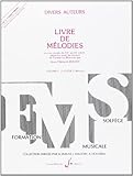 Recueil Livre de Mélodies, tome 5, 2è cycle C : Oeuvres vocales du XVIè au XXè siècle adaptées pour les classes de Formation Musicale