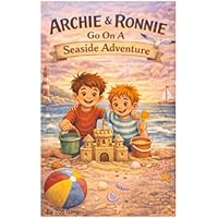Archie and Ronnie go on a seaside adventure
