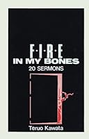 Fire in My Bones: 20 Sermons 9711004348 Book Cover