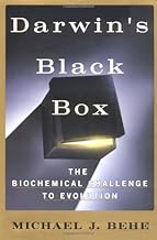 DARWIN'S BLACK BOX: The Biochemical Challenge to Evolution