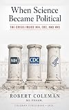 When Science Became Political: The Crisis Inside NIH, CDC, and HHS