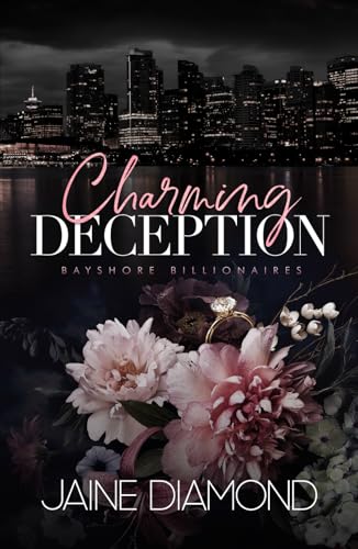 Charming Deception: A Billionaire Fake Fiancé Romance (Bayshore Billionaires)