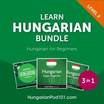 Learn Hungarian Bundle - Hungarian for Beginners (Level 2) - Hungarianpod101.Com