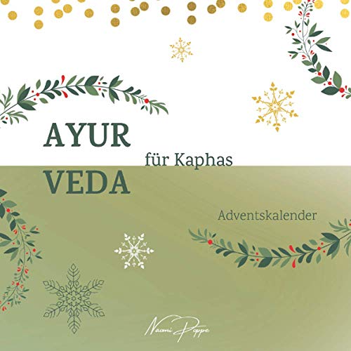 AYURVEDA für Kaphas: Adventskalender (Ayurveda Adventskalender Kollektion)