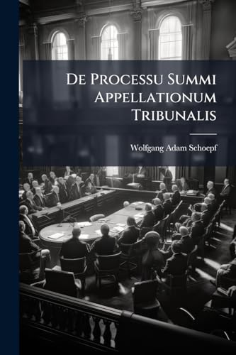 De Processu Summi Appellationum Tribunalis