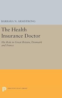 Health Insurance Doctor (Princeton Legacy Library)