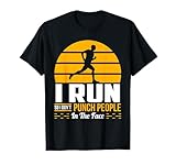 Runner Gift Funny Running Marathon Sport Sarcastic Gift T-Shirt