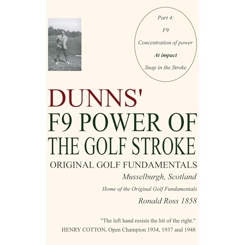 DUNNS&amp;rsquo; F9 POWER OF THE GOLF STROKE by RONALD ROSS episode artwork