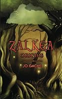 Zalkea: Origins 2957731509 Book Cover