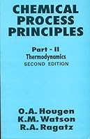 Chemical Process Principles : Part II - Thermodynamics : Second Edition B000NW9B5K Book Cover