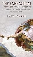 The Enneagram from a Christian Perspective: An Enneagram Journey to Spiritual Growth and Self-Discovery 1803609990 Book Cover
