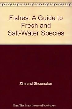Mass Market Paperback Fishes: A Guide to Fresh and Salt-Water Species Book