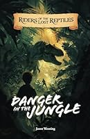 Danger In The Jungle 1949562239 Book Cover