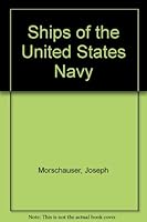 Ships of the United States Navy 0600552578 Book Cover