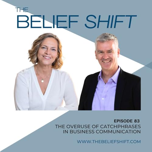 EP 83: The Overuse of Catchphrases in Business Communication
